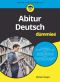 [Für Dummies 01] • Abitur Deutsch für Dummies